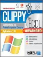 Clippy per ecdl advanced di F. Lughezzani edito da Hoepli