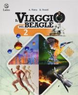 Il viaggio del Beagle. Per la Scuola media vol.2 di Antonella Pietra, Beatrice Perotti edito da Lattes