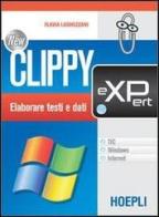 New Clippy eXPert. TIC, Windows, internet. Per gli Ist. professionali per i servizi commerciali di Flavia Lughezzani edito da Hoepli