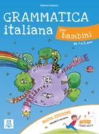 Grammatica italiana per bambini. Per la Scuola elementare di Sabrina Galasso edito da Alma
