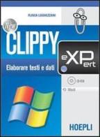 New Clippy eXPert. Word. Con eserciziario. Per gli Ist. professionali per i servizi commercial di Flavia Lughezzani edito da Hoepli