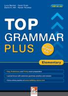 Top grammar plus. Elementary. Student's Book. With answer keys. Per le Scuole superiori. Con e-book. Con espansione online di Lucy Becker edito da Helbling