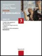 Corso base rosso di matematica. Per le Scuole vol.3 di Massimo Bergamini, Anna Trifone edito da Zanichelli
