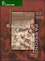 Ragioni & Passioni della storia. Per le Scuole superiori. Con CD-ROM vol.1 edito da La Nuova Italia