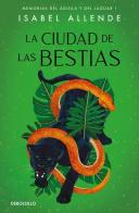 Ciudad de las bestias di Isabel Allende edito da De Borsillo