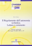 Il regolamento dell'autonomia scolastica. Lettura e commento di Mario Falanga edito da La Scuola SEI