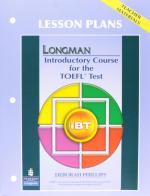 Longman introductory course. TOEFL test. IBT lesson plans. Per le Scuoloe superiori edito da Pearson Longman