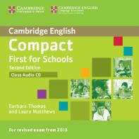 Compact First for Schools di Barbara Thomas, Laura Matthews edito da Cambridge