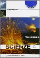 Scienze - vol a + b (biennio) di Oddo Moriani edito da Ferraro Editori