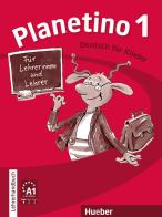 Planetino. Deutsch für Kinder. Planetino 1, Lehrerhandbuch di Gabriele Kopp, Siegfried Büttner edito da Hueber