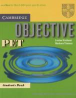 Objective Pet. Student's book. Per le Scuole superiori di Luoise Hashemi, Barbara Thomas edito da Cambridge University Press