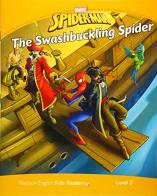 Te swashbuckling Spider. Level 3. Con espansione online edito da Pearson Longman