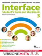 Interface. Student's book-Workbook-Culture and exams. Per la Scuola media. Con e-book. Con espansione online vol.3 di Emma Heyderman, F. Mauchline, D. Morini edito da Macmillan Elt
