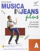 Musica in jeans. Plus. Vol. A-Mozart in jeans. Per la Scuola media. Con e-book. Con espansione online di Onorio Zaralli edito da Bulgarini
