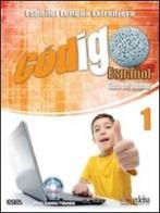 Codigo español. Con espansione online. Per la Scuola media. Con CD-ROM vol.1 edito da Logos