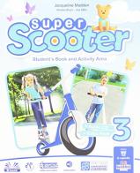 Super scooter. Per la Scuola elementare. Con e-book. Con espansione online vol.3 di J. Madden, A. Bruni, J. Mills edito da Il Capitello