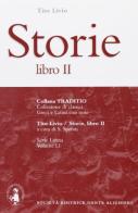 Storie. Libro 2º di Tito Livio edito da Dante Alighieri