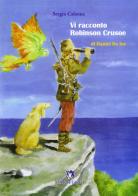 Vi racconto Robinson Crusoe. Con espansione online di Sergio Calzone edito da Medusa Editrice
