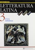 Letteratura latina. Per le Scuole superiori vol.3 di Marco Conti edito da Sansoni