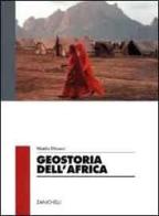 Geostoria dell'Africa. Per le Scuole superiori di Manlio Dinucci edito da Zanichelli