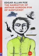 The narrative of Arthur Gordon Pym of Nantucket. Con File audio per il download. Con Contenuto digitale per accesso on line di Edgar Allan Poe edito da ELI