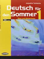 Deutsch für den Sommer. Con CD Audio. Per la Scuola media vol.1 di Jacqueline Tschiesche edito da Black Cat-Cideb