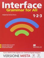 Interface. Grammar for all. Per la Scuola media. Con e-book. Con espansione online di Emma Heyderman, F. Mauchline, D. Morini edito da Macmillan Elt