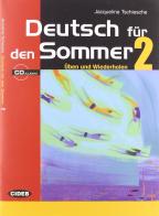 Deutsch für den Sommer. Con CD Audio. Per la Scuola media vol.2 di Jacqueline Tschiesche edito da Black Cat-Cideb