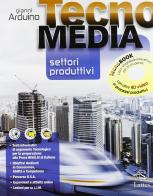Tecnomedia settori produttivi tecnobook. Per la Scuola media. Con DVD vol.1 di Gianni Arduino edito da Lattes