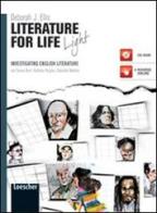Literature for life. Ediz. light. Per le Scuole superiori. Con espansione online di Deborah J. Ellis edito da Loescher