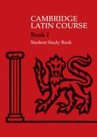 The Cambridge Latin Course. Cambridge School Classics Project. Student Study Books: Book I edito da Cambridge