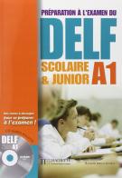 Delf scolaire et junior. A1. Livre de l'élève. Per le Scuole superiori. Con CD Audio edito da Hachette (RCS)