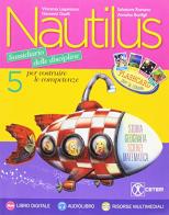 Nautilus. Per la 5ª classe elementare. Con e-book. Con espansione online edito da CETEM