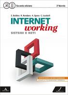 Internetworking. Vol. unico. Per le Scuole superiori. Con e-book. Con espansione online