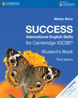 Success international english skills for IGCSE. Student's book. Per le Scuole superiori. Con espansione online di Marian Barry edito da Cambridge University Press