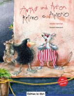 Arthur und Anton-Arturo e Antonio. Con CD-Audio di Sibylle Hammer edito da Hueber