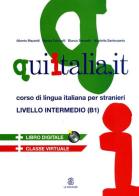 Qui Italia.it. Corso di lingua italiana per stranieri. Livello B1. Con CD-ROM. Con CD Audio edito da Mondadori Education