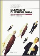 Elementi di psicologia. Per le Scuole superiori di Gardner Lindzey, Richard F. Thompson, Bonnie Spring edito da Zanichelli