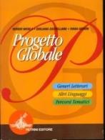 Progetto globale. Per le Scuole superiori di Sergio Nicola, Giuliana Castellano, Ivana Geroni edito da Petrini