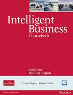 Intelligent business. Advanced. Course book. Per le Scuole superiori. Con CD-ROM edito da Pearson Longman