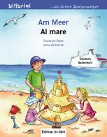 Am Meer-Al mare di Susanne Böse, Irene Brischnik edito da Hueber