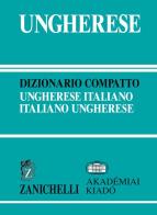 Ungherese. Dizionario compatto ungherese-italiano, italiano-ungherese edito da Zanichelli