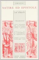 Satire ed epistole di Q. Flacco Orazio edito da Dante Alighieri