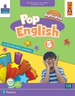 Pop English. Active inclusive learning. Per la Scuola elementare. Con app. Con e-book. Con espansione online vol.5 di Joanna Carter edito da Lang