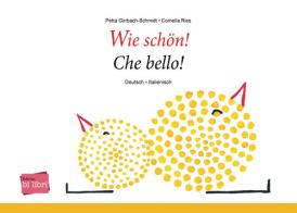 Wie schön!-Che bello! di Petra Girrbach-Schmidt, Cornelia Ries edito da Hueber