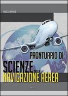 Prontuario di scienze della navigazione aerea di Marco Zappalà edito da Aviolibri