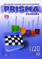 Prisma. A1. Comienza. Libro del alumno. Per le Scuole superiori vol.1 edito da Edinumen Editorial