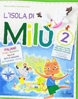L' isola di Milù. Italiano. Con libretto di narrativa, attività, giochi e regole. Per la Scuola elementare vol.2