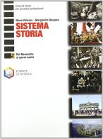 Sistema storia. Per le Scuole superiori vol.5 di Mario Palazzo, Margherita Bergese edito da La Scuola