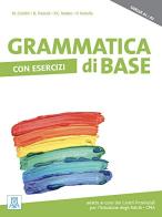 Grammatica di base con esercizi di Paola Perrella, Pier Cesare Notaro, Marco Contini edito da Alma